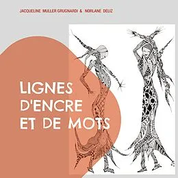 E-Book (epub) Lignes d'encre et de mots von Jacqueline Muller Grugnardi, Norlane Deliz