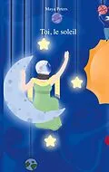 E-Book (epub) Toi, le soleil von Maya Peters