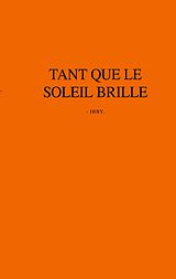 eBook (epub) Tant que le soleil brille de Ibtissam Madani