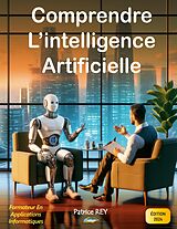 eBook (epub) Comprendre l'intelligence artificielle de Patrice Rey