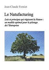 E-Book (epub) Le Natufacturing von Jean-Claude Ferniot