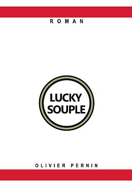 eBook (epub) LUCKY SOUPLE de Olivier Pernin