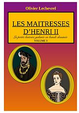 eBook (epub) Les maitresses d'Henri II de Olivier Lechevrel