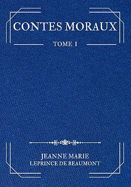 E-Book (epub) Contes Moraux von Jeanne Marie Leprince De Beaumont