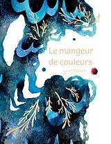 Fester Einband Le mangeur de couleurs von Laure Pasteur