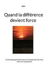 Kartonierter Einband (Kt) Quand la différence devient force von Agv