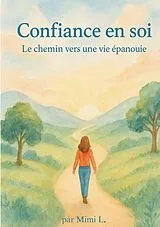 Kartonierter Einband Confiance en soi von Mimi L.