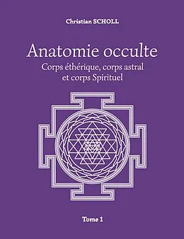 E-Book (epub) Anatomie occulte Tome 1 von Christian Scholl