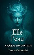 E-Book (epub) Elle l'eau von Nicolas Pavlovitch