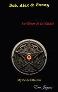 E-Book (epub) Le trésor de la naïade von Eric Jugnot