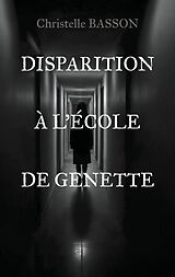 E-Book (epub) Disparition à l'école de Genette von Christelle Basson