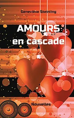 E-Book (epub) Amours en cascade von Geneviève Steinling