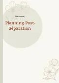 E-Book (epub) Planning Post-Séparation von Harmonie J.