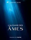 E-Book (epub) L'alchimie des âmes von Sandrine Calmel