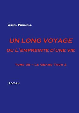E-Book (epub) Un Long Voyage ou L'Empreinte d'une vie von Ariel Prunell