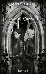 E-Book (epub) Lumière et Corruption von Kendra Skeleton
