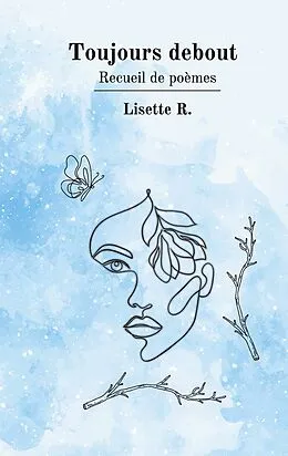 E-Book (epub) Toujours debout von Lisette R.