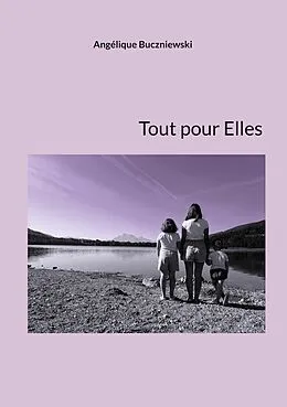 E-Book (epub) Tout pour Elles von Angélique Buczniewski