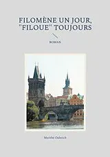 E-Book (epub) Filomène un jour, "Filoue" toujours von Marithé Oulerich