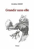 E-Book (epub) Grandir sans elle von Géraldine Imbert