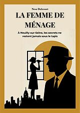 E-Book (epub) La Femme de Ménage von Noa Delcourt
