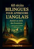 E-Book (epub) 60 Récits Bilingues pour Apprendre l'Anglais von Lingua Step