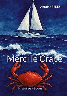 E-Book (epub) Merci le Crabe von Antoine Feltz