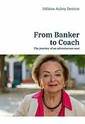 E-Book (epub) From banker to coach von Hélène Aubry Denton