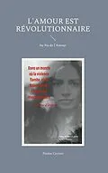 E-Book (epub) L'Amour est révolutionnaire von Parme Ceriset