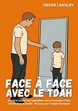 E-Book (epub) Face à Face avec le TDAH von Oscar Langley