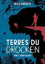 E-Book (epub) Terres du Drocken - Tome 1 von Mila Andovie