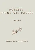 E-Book (epub) Poèmes d'une vie passée von Marie Anne Estephan