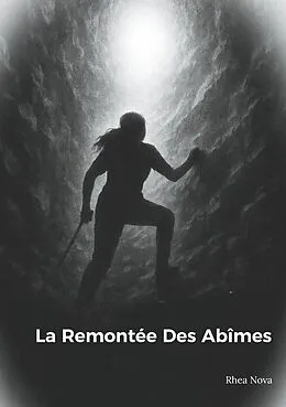 E-Book (epub) La Remontée des abîmes von Rhea Nova