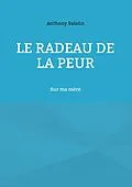 E-Book (epub) Le radeau de la peur von Anthony Salaün