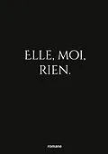 E-Book (epub) elle, moi, rien. von Romane Priouzeau
