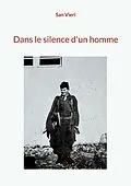 E-Book (epub) Dans le silence d'un homme von San Vieri