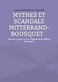 E-Book (epub) Mythes et scandale Mitterrand-Bousquet von Jocelyne Laplagne, Guy Laplagne