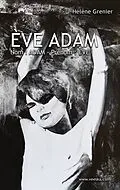 E-Book (epub) Ève Adam von Hélène Grenier