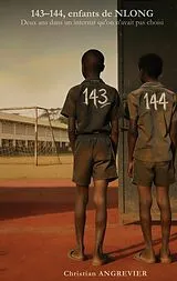 E-Book (epub) 143-144, enfants de NLONG von Christian Angrevier