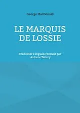 E-Book (epub) Le marquis de Lossie von George Macdonald