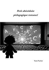Kartonierter Einband (Kt) Petit abécédaire pédagogique romancé von Yann Vacher