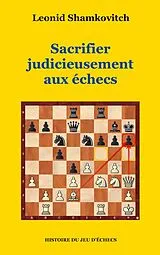 Kartonierter Einband Sacrifier judicieusement aux échecs von Leonid Shamkovitch