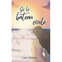 E-Book (epub) Si le bateau coule von Laura Mahieu