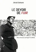 E-Book (epub) Le devoir de fuir von Ulrick Erdmann