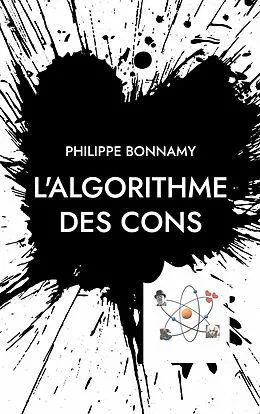 E-Book (epub) L'Algorithme des cons von Philippe Bonnamy