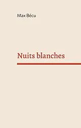 E-Book (epub) Nuits blanches von Max Bécu