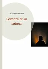 E-Book (epub) L'ombre d'un retour von Bruno Guadagnini