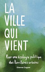 E-Book (epub) La ville qui vient von Etienne Cognet