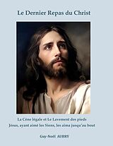 E-Book (epub) Le Dernier Repas du Christ von Guy-Noel Aubry