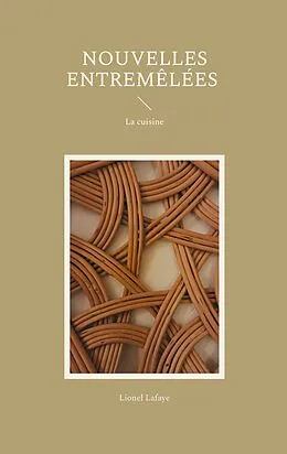 E-Book (epub) Nouvelles entremêlées von Lionel Lafaye
